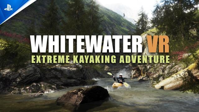 Whitewater VR - Extreme Kayaking Adventure - Launch Trailer | PS VR2