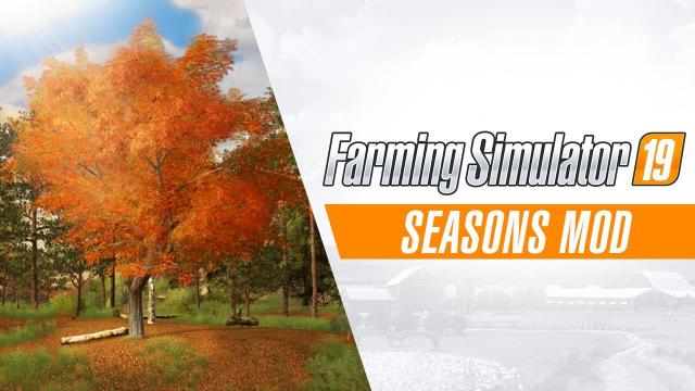 Farming Simulator 19 - Seasons Mod Trailer